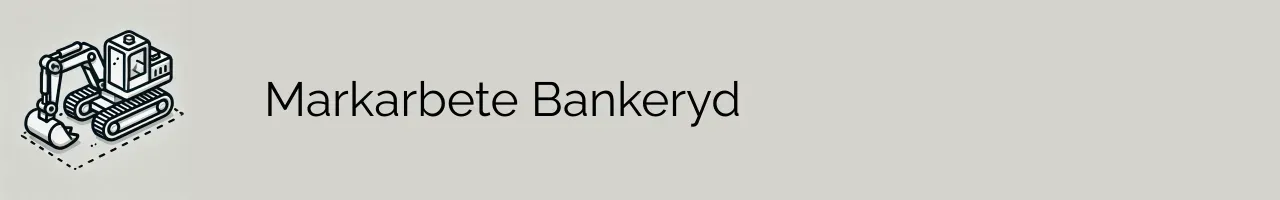 Markarbete Bankeryd