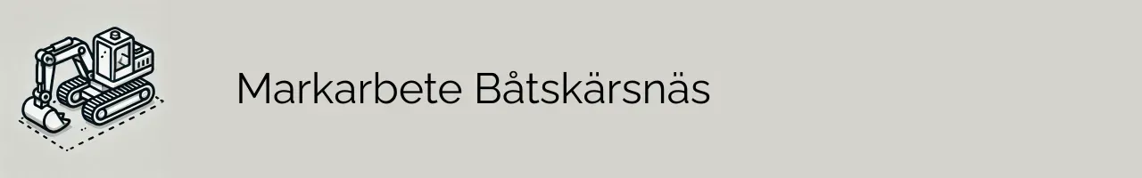 Markarbete Båtskärsnäs