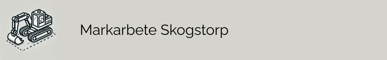 Markarbete Skogstorp