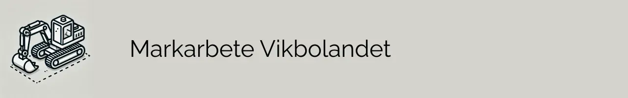 Markarbete Vikbolandet